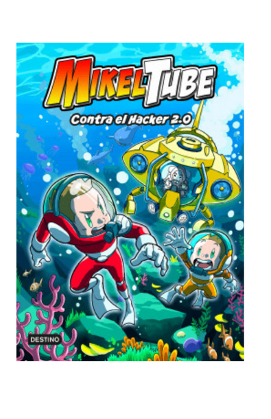 Mikeltube 4. contra el hacker 2.0