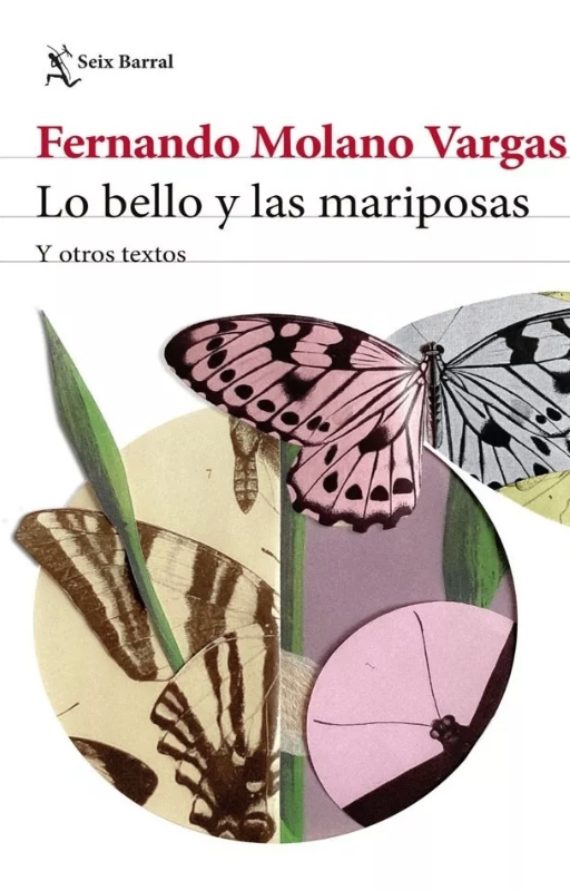 Lo bello y las mariposas y otros textos
