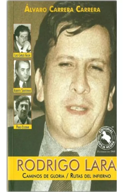 Rodrigo lara caminos de gloria rutas del infierno, alvaro ca