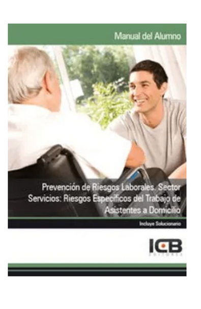 Prevención de riesgos laborales. sector servicios: riesgos específicos del trabajo de asistentes a domicilio