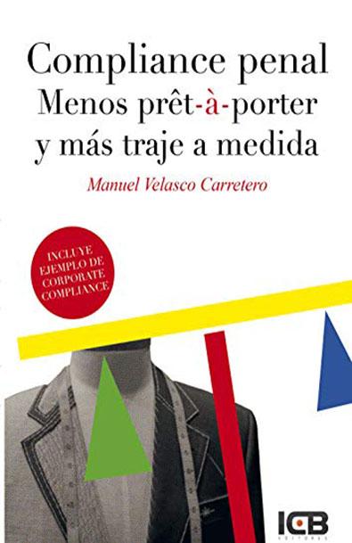 Compliance penal menos prêt-à-porter y más traje a medida