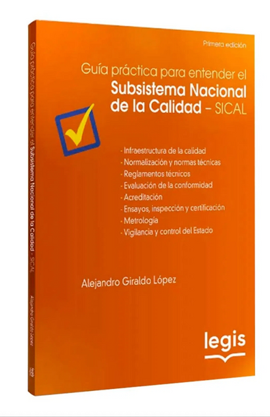 Guia practica para entender el subsistema nacional de la calidad - sical