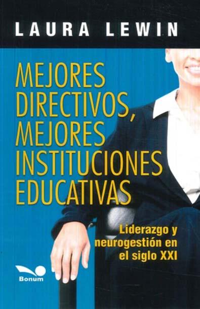 Mejores directivos ,mejores instituciones educativas