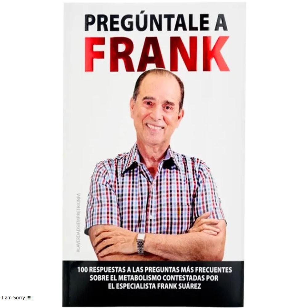 Pregúntale a frank. frank suarez 2026
