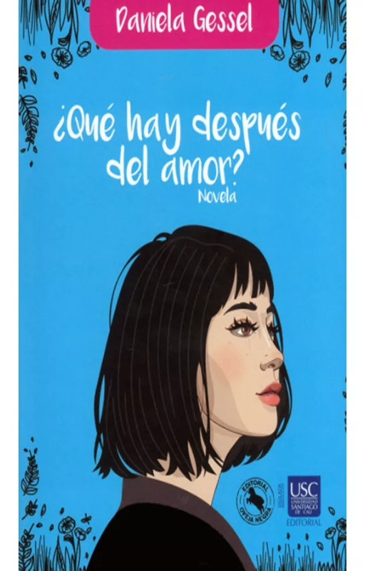 Qué hay después del amor? novela daniela gessel