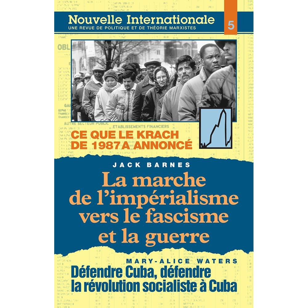 La marche de l’impérialisme vers le fascisme et la guerre: nouvelle internationale no 5