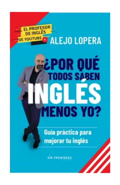¿por qué todos saben inglés menos yo?