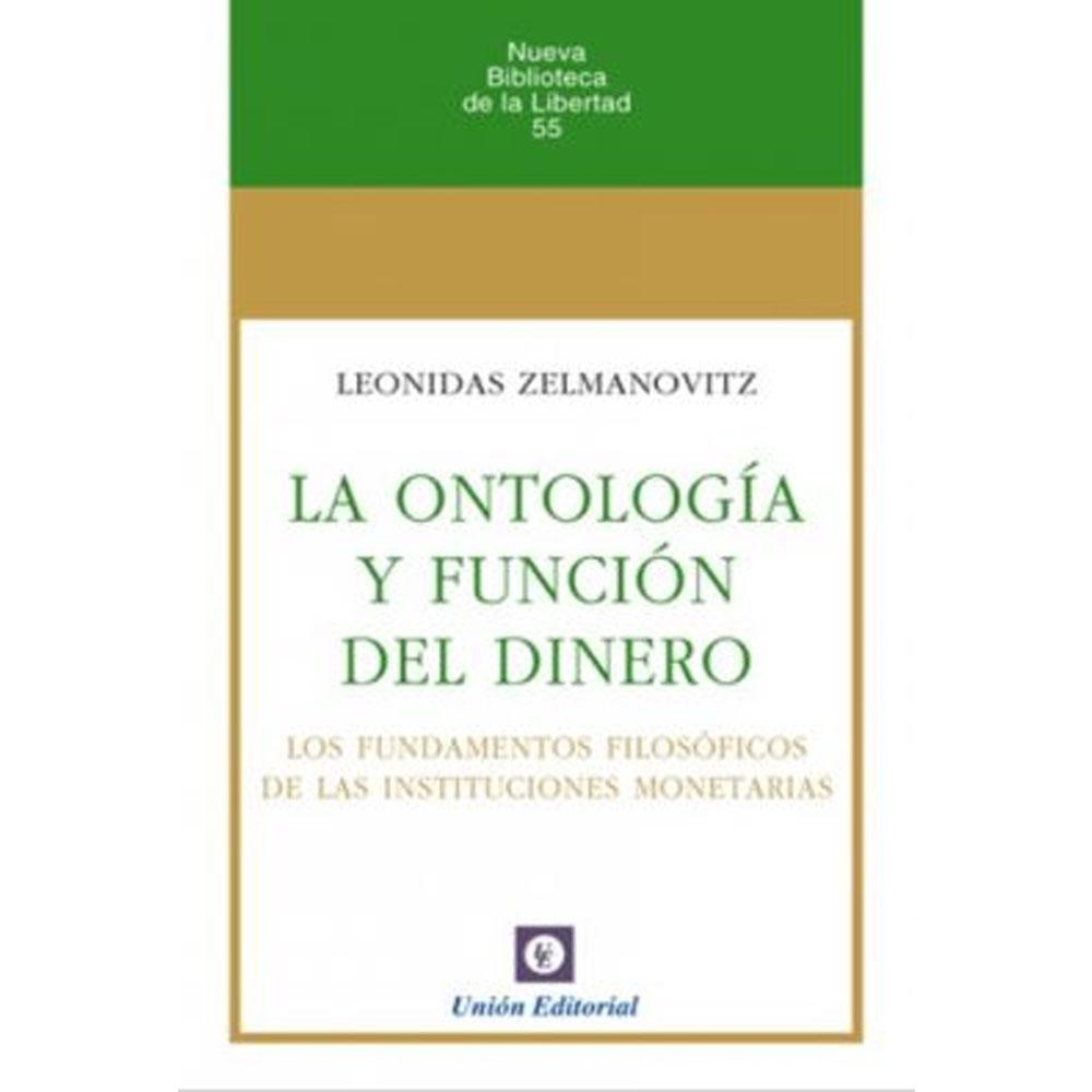 La ontología y función del dinero. los fundamentos filosóficos de las instituciones monetarias