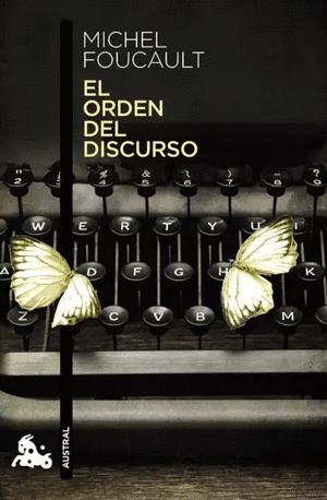 El orden del discurso michel foucault (philosophe).)