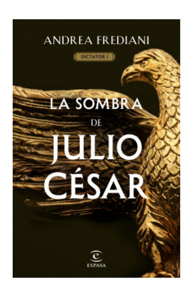 La sombra de julio césar (serie dictator 1)