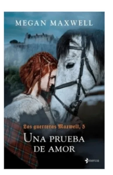 Las guerreras maxwell, 5. una prueba de amor
