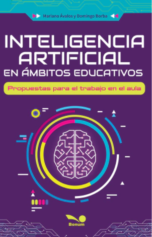 Inteligencia artificial en ambitos educativos propuestas para el trabajo en el aula