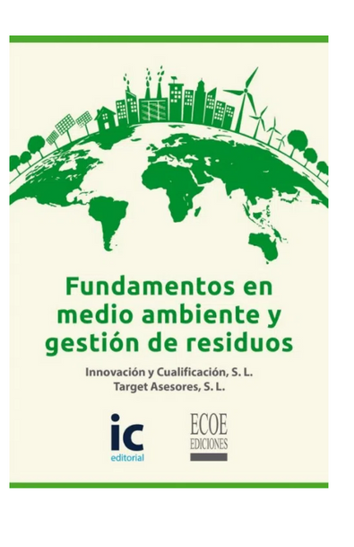 Fundamentos en medio ambiente y gestión de residuos