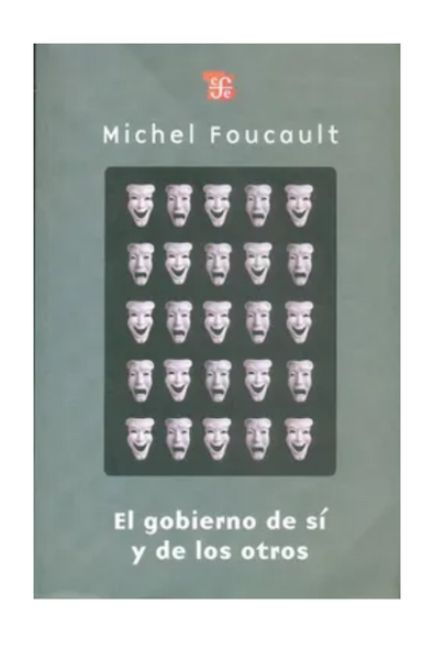 El gobierno de sí y de los otros