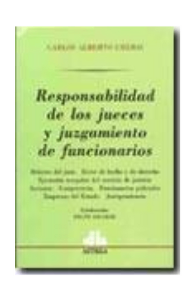 Responsabilidad de los jueces y juzgamiento de funcionarios