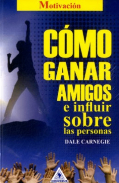 Como ganar amigos e influir sobre las personas