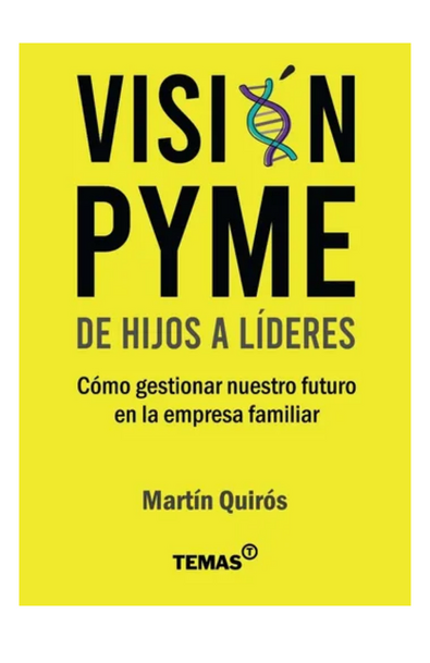 Vision pyme, de hijos a líderes