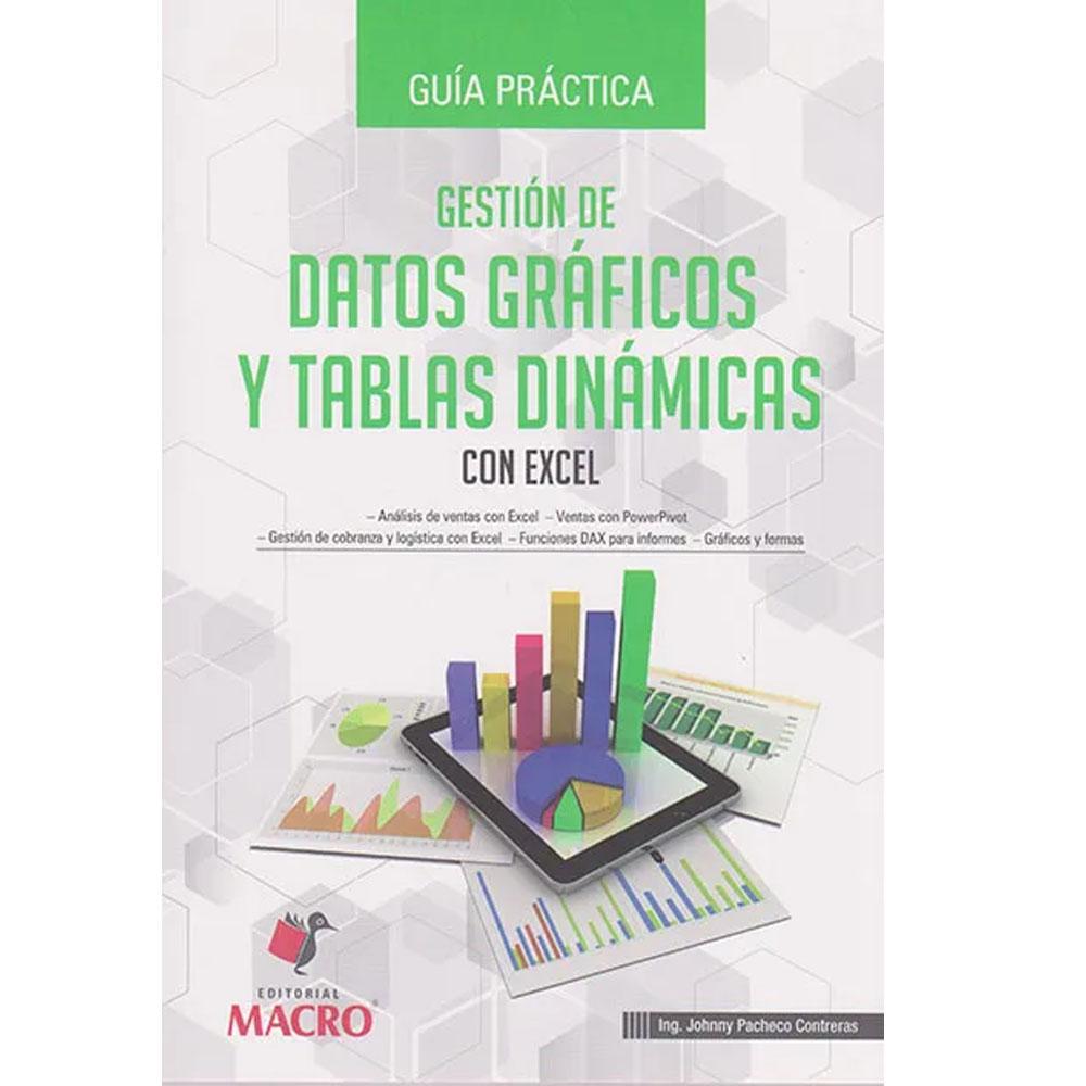 Guía práctica. gestión de datos gráficos y tablas dinámicas johnny pacheco contreras