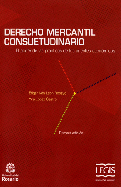 Derecho mercantil consuetudinario: el poder de las prácticas de los agentes económicos