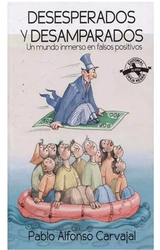 Desesperados y desamparados. un mundo inmerso en falsos posi