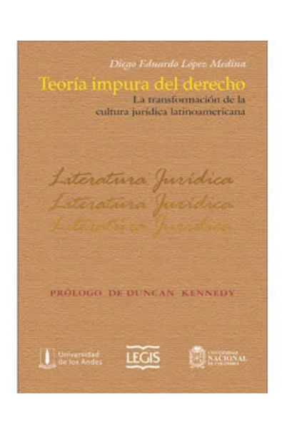 Teoría impura del derecho. la transformación de la cultura jurídica latinoamericana