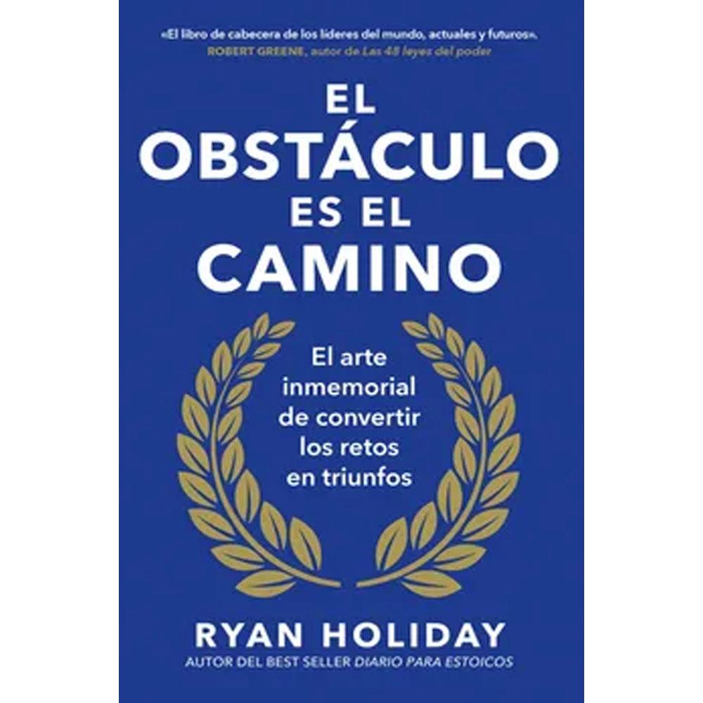 El obstáculo es el camino