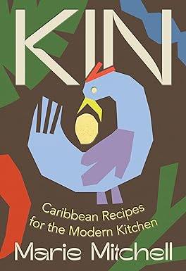 Kin: caribbean recipes for the modern kitchen
