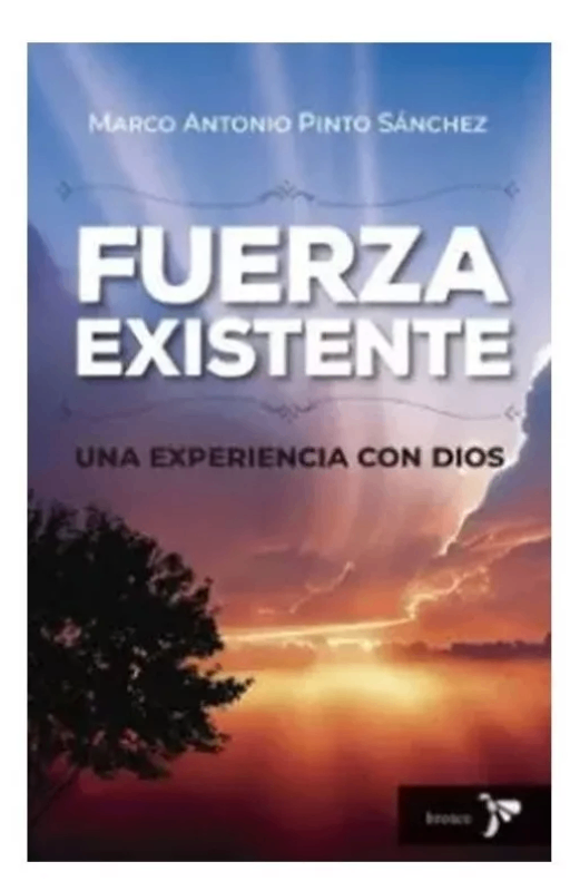 Fuerza existente. marco antonio pinto sanchez