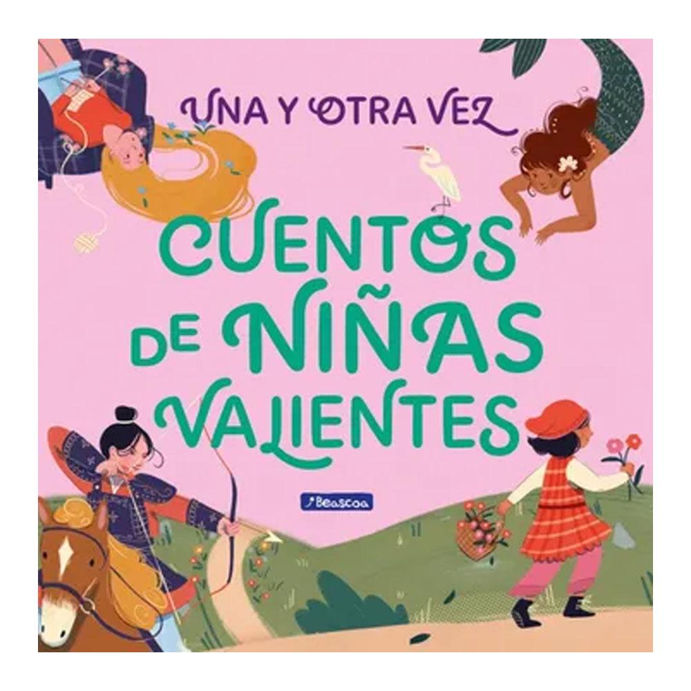 Una y otra vez. cuentos de niñas valientes departamento de diseño prhge colombia