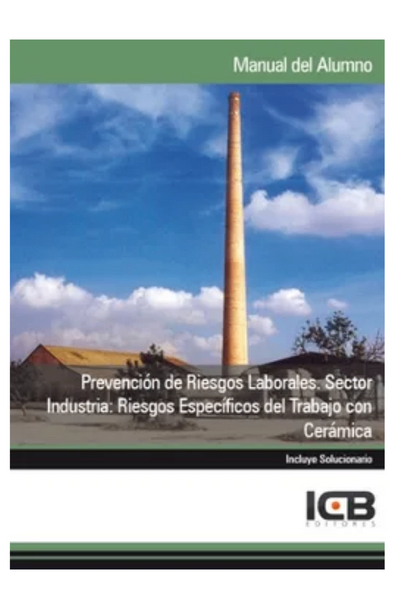 Prevención de riesgos laborales. sector industria: riesgos específicos del trabajo con cerámica