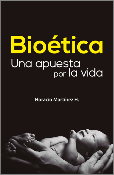 Bioética. una apuesta por la vida