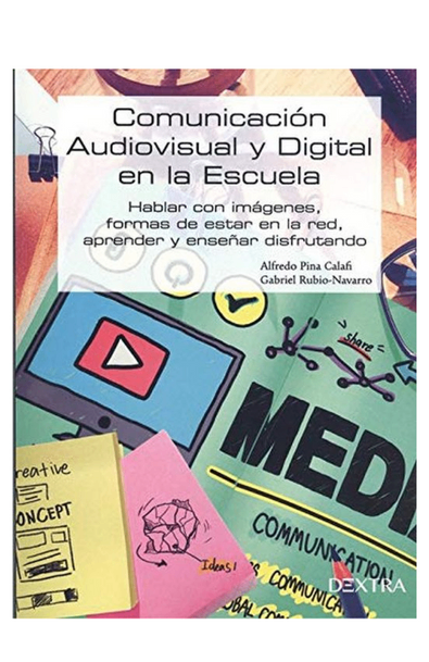 Comunicacion audiovisual y digital en la escuela