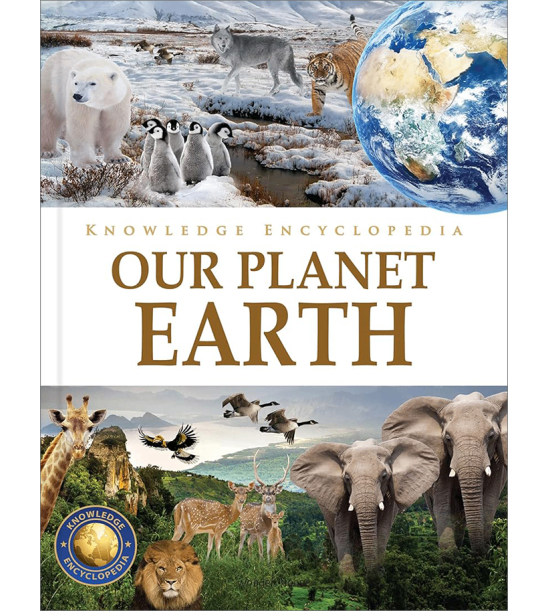 Knowledge encyclopedia - our planet earth