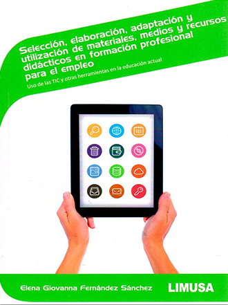 Selección,elaboracion,adaptacion y utilizacion de materiales,medios y recursos