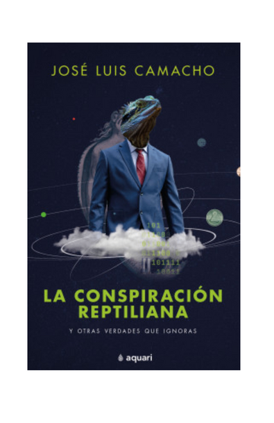 La conspiración reptiliana y otras verdades que ignoras
