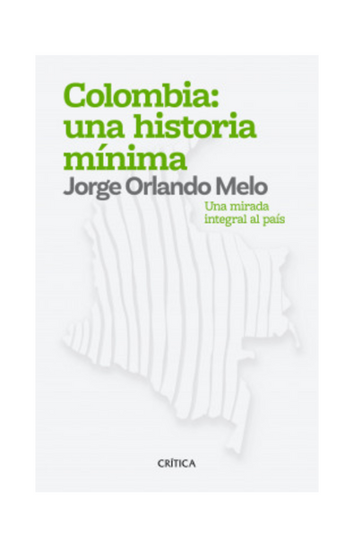 Colombia: una historia mínima