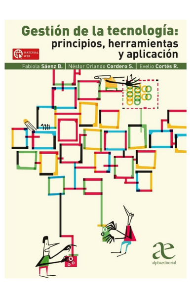 Gestión de la tecnología principios, herramientas y aplicación