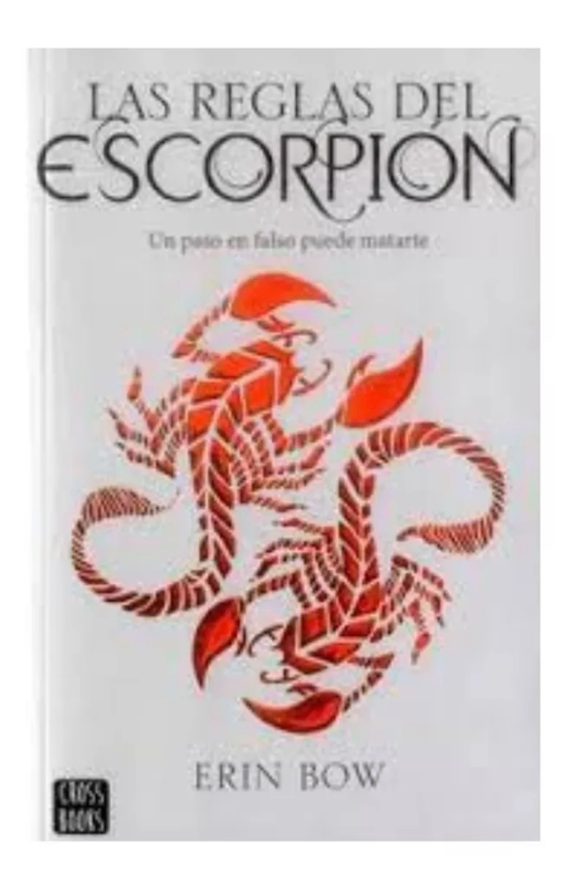 Las reglas del escorpión. erin bow