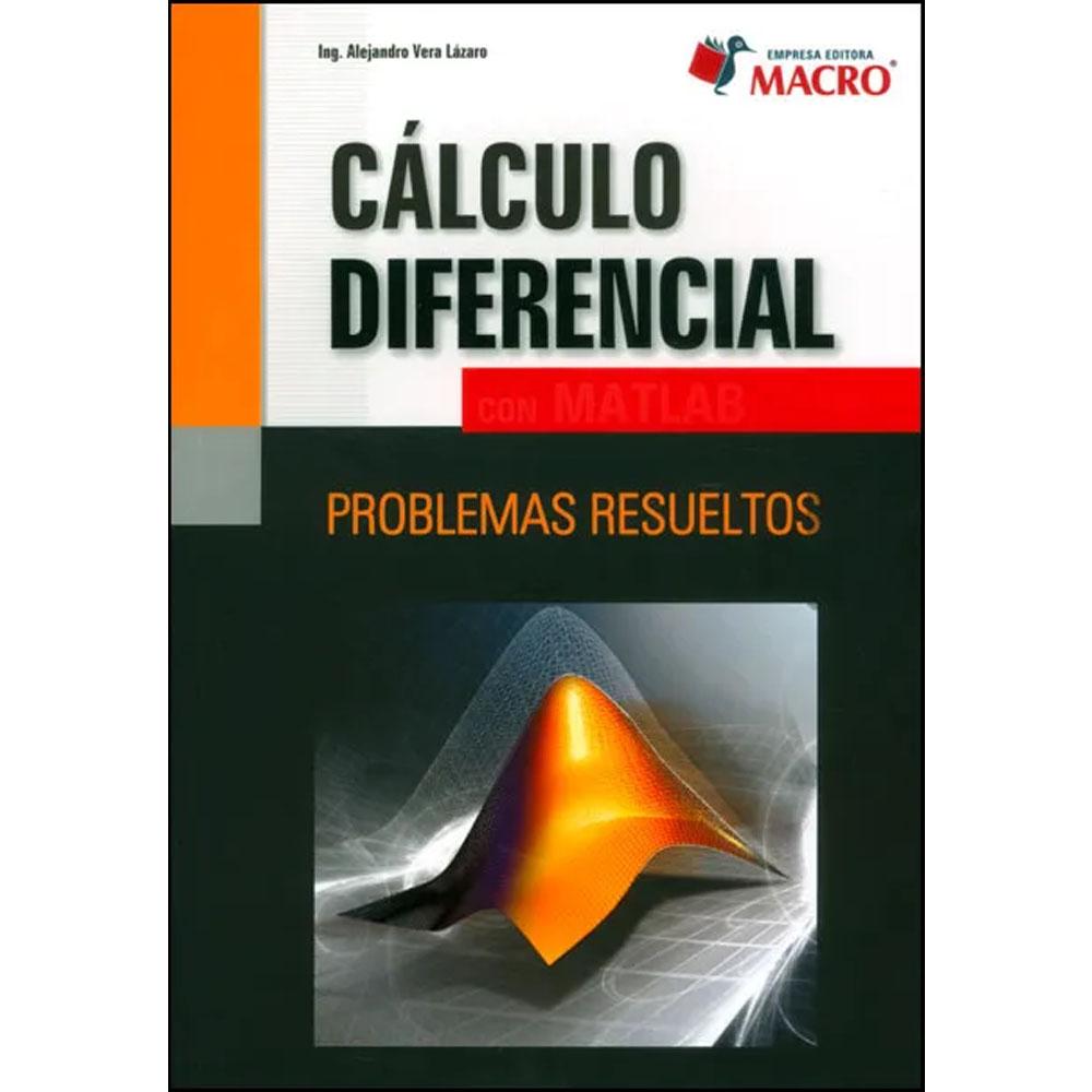 Cálculo diferencial con matlab. problemas resueltos alejandro vera lázaro