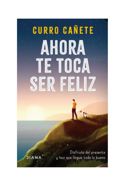 Ahora te toca ser feliz