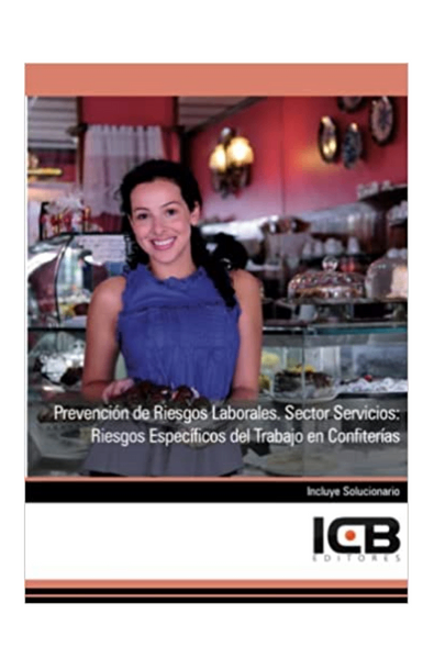 Prevención de riesgos laborales. sector servicios: riesgos específicos del trabajo en confiterías