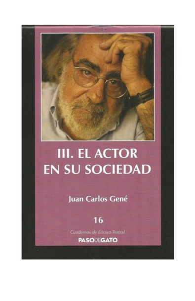 Cuadernillo ensayo teatral 16. iii. el actor en su sociedad