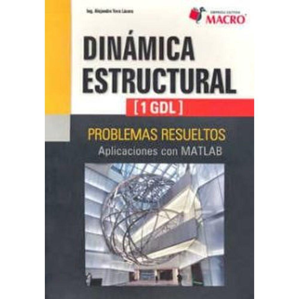 Dinamica estructural (1 gdl) problemas resueltos aplicaciones con matlab