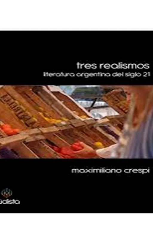 Tres realismos. maximiliano crespi