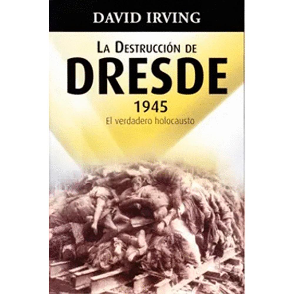 La destrucción dresde 1945