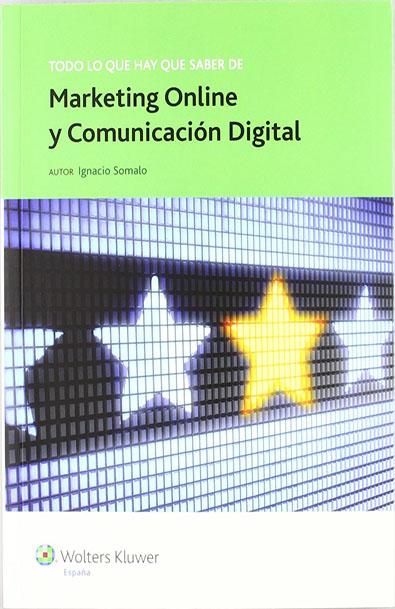 Todo lo que hay que saber de marketing online y comunicacion digital