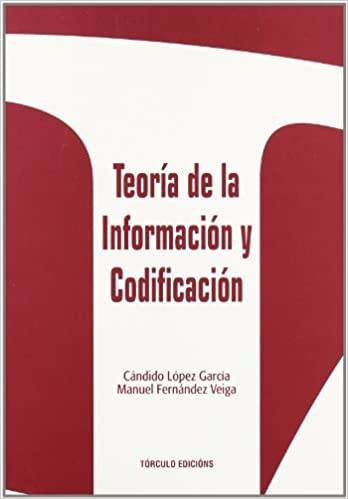 Teoría de la información y codificación. 2ª ed.
