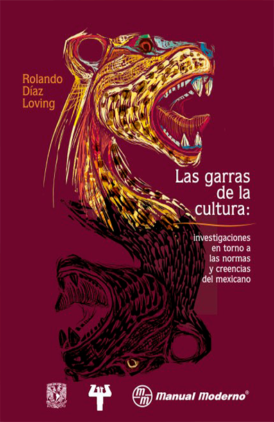 Las garras de la cultura: investigaciones en torno a las normas y creencias del mexicano