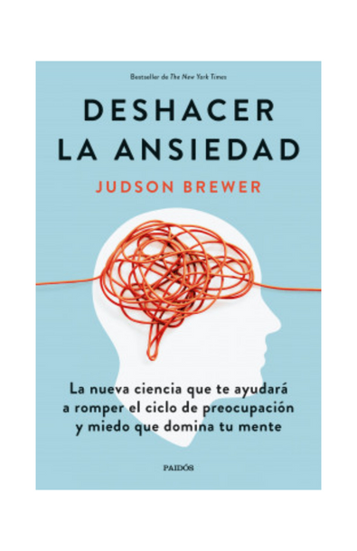 Deshacer la ansiedad