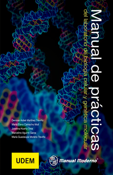 Manual de prácticas de laboratorio de biología celular y genética molecular